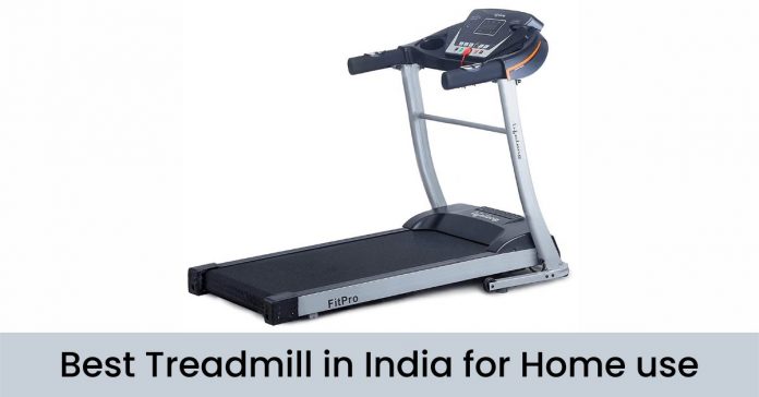Best Treadmill in India for Home use